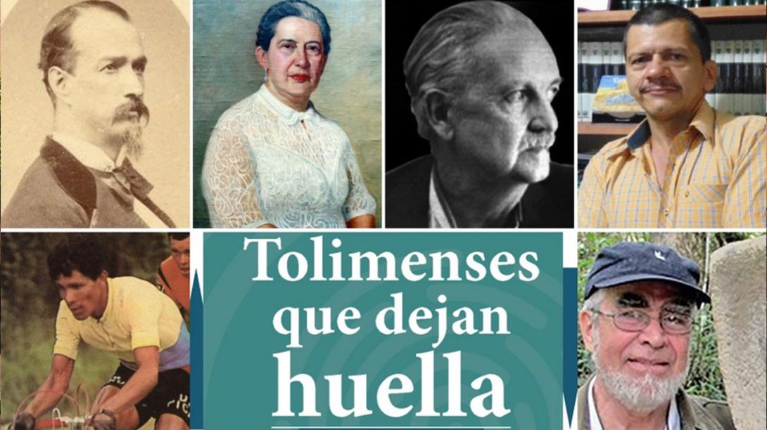 Tolimenses que dejan huella VIII